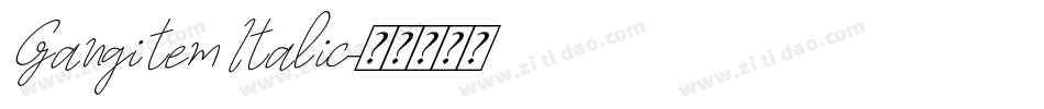 Gangitem Italic字体转换